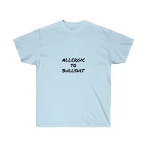 Allergic To Bullshit Ultra Cotton Tee