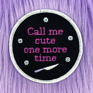 BAND OF WEIRDOS CALL ME CUTE PATCH